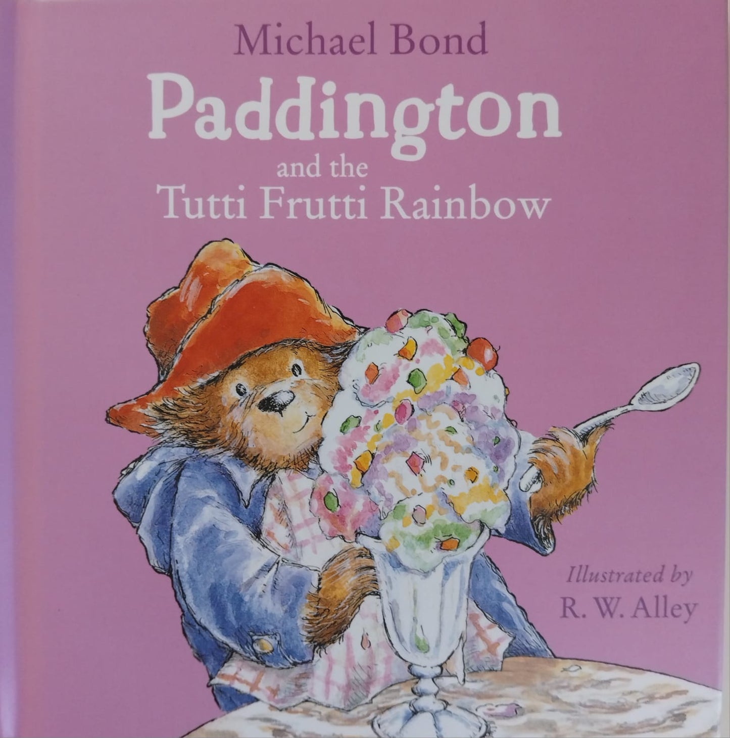 Paddington and the Tutti Frutti Rainbow