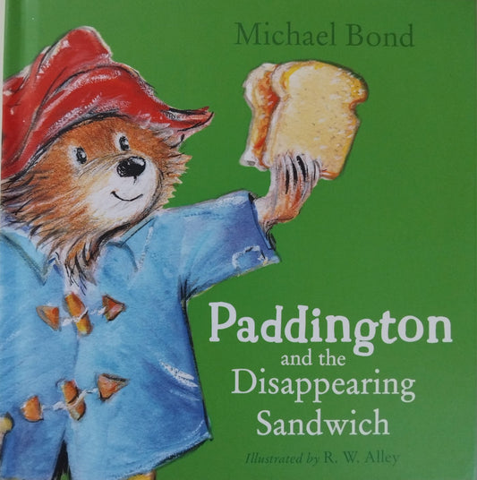 Paddington and the Disappearing Sandwich